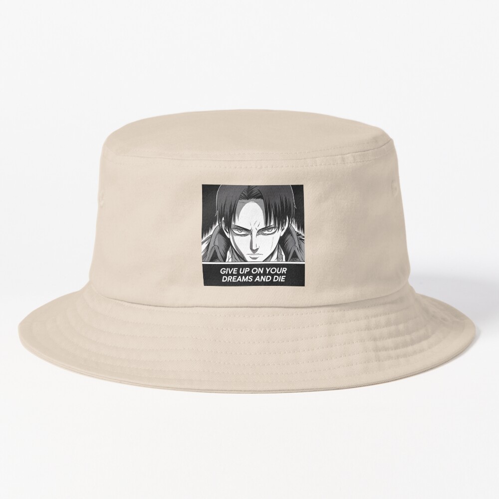 Give Up On Your Dreams And Die Motivational Words Aot Anime Bucket Hat